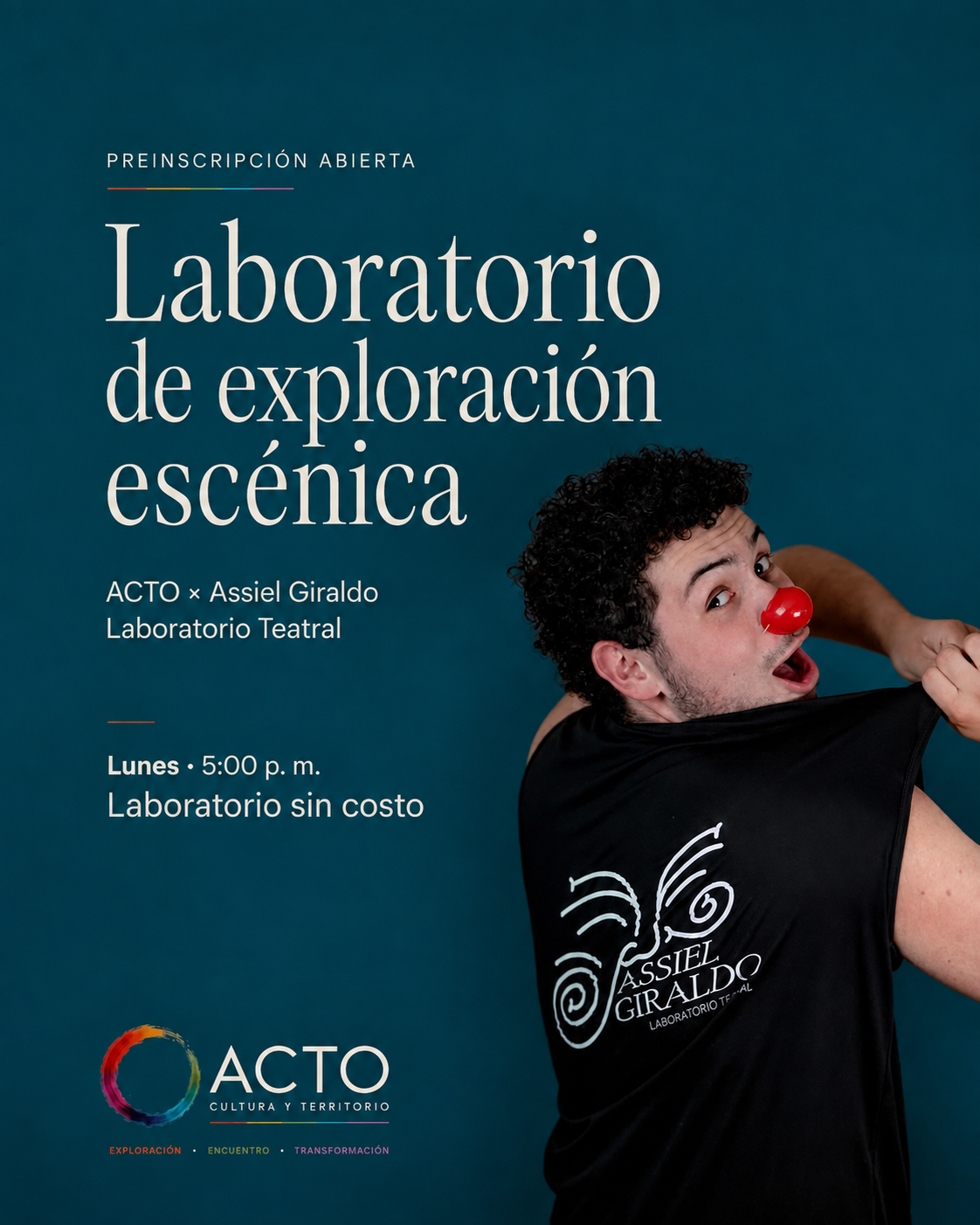 Afiche del Laboratorio de exploración escénica · ACTO × Assiel Giraldo Laboratorio Teatral